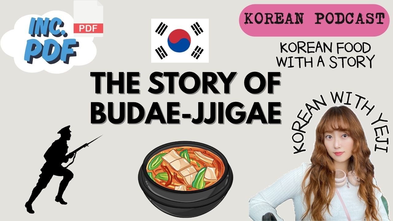 🍲 Korean Food Culture: Budae-jjigae Edition
